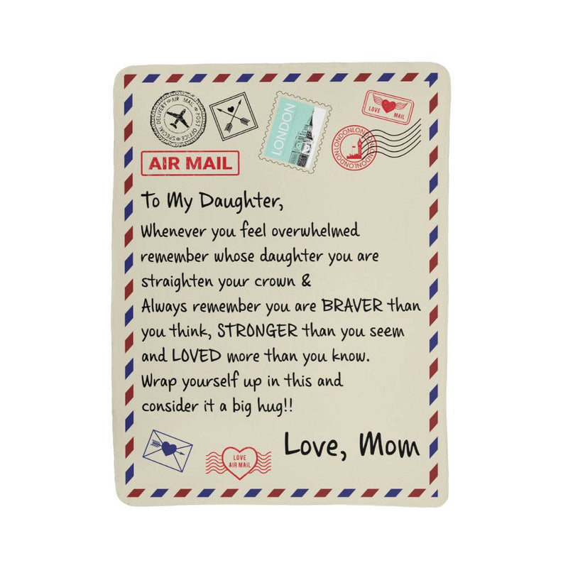 To My Daughter Braver I Love You (From Mom) – Sherpa Fleece Blanket